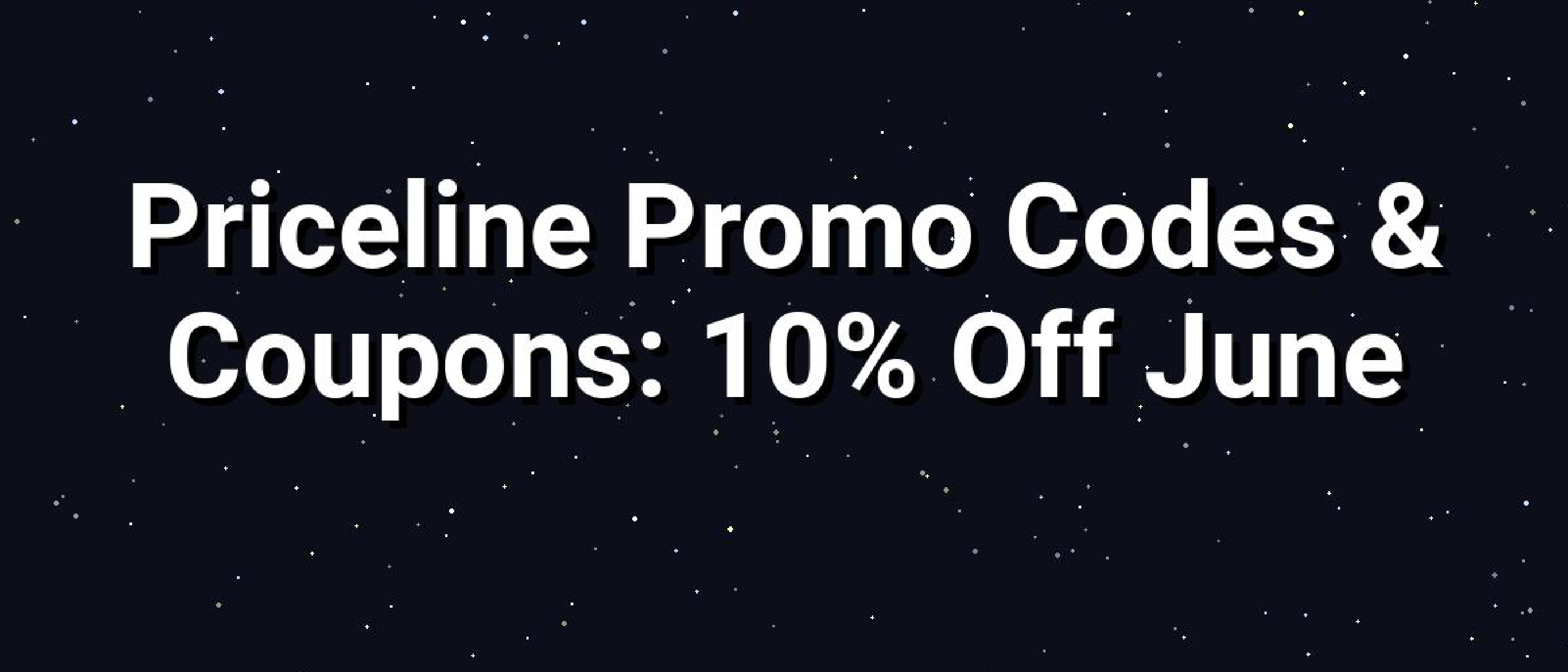 Priceline Promo Codes: Save Big on Summer Travel 2026